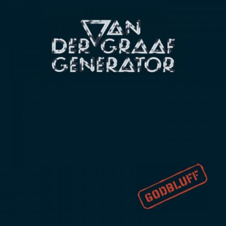 Van Der Graaf Generator   Godbluff (Remastered Deluxe Edition) (2021)