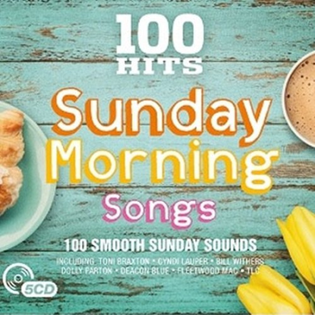 4cbeb521 6cf1 4ce1 b709 da9e05cda02a - VA - 100 Hits - Sunday Morning Songs (2017) MP3