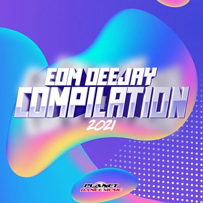 VA - EDM Deejay Compilation 2021 (04/2021) Ed1