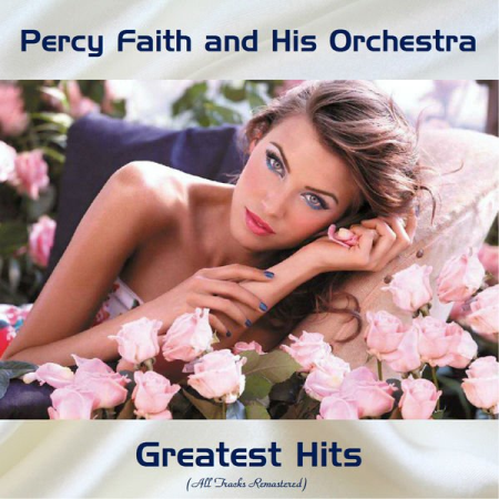 Percy Faith and his Orchestra - Greatest Hits (2020)