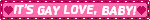 its gay love, baby blinkie