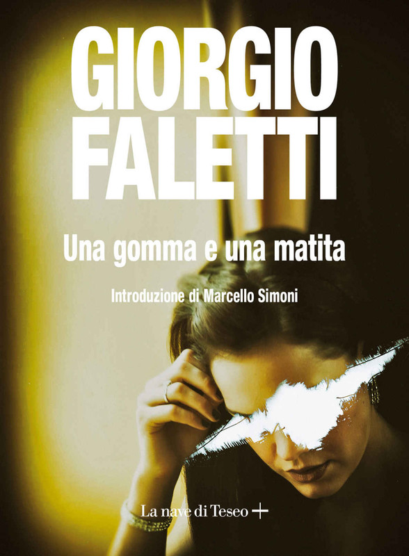 Giorgio Faletti - Una gomma e una matita (2019)