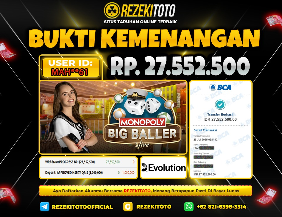 BUKTI KEMENANGAN 29 JULI 2025 MONOPOLY BOG BALLER 27 JUTA 