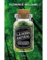 LA DOSIS NATURAL, FLORENCE WILLIAMS