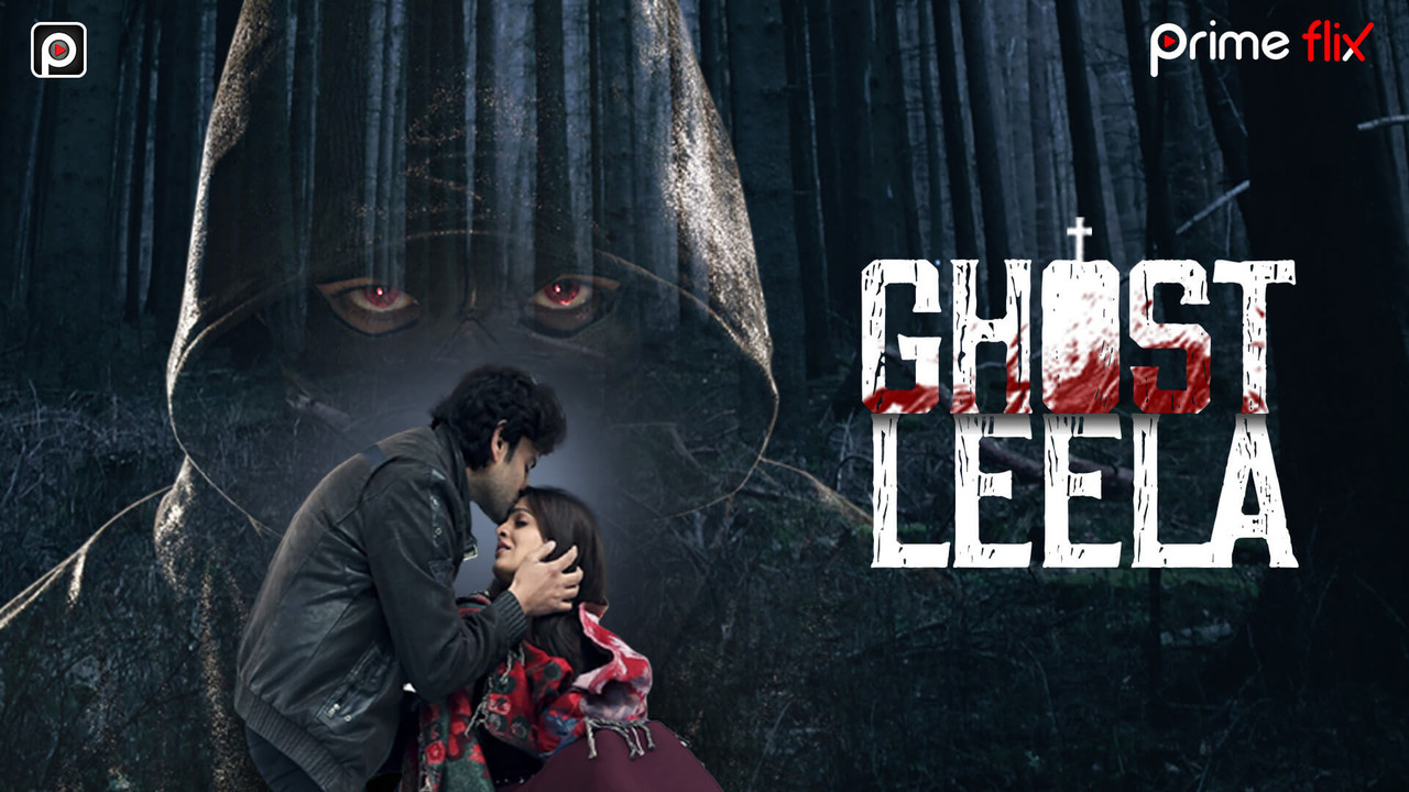 18+ Ghost Leela (2019) Hindi S01 PrimeFlix Web Series 720p HDRip x264 Download