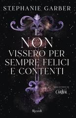 Stephanie Garber – E non vissero per sempre felici e contenti (2023)