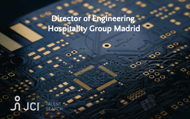 Director of Engineering International Hospitality Group Madrid