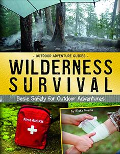 Wilderness Survival Basic Safety for Outdoor Adventures Outdoor Adventure Guides BooksHash