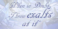 When-in-doubt-throw-exalts-at-it.png