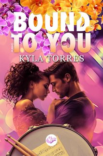 Kyla Torres - The Black Hole Series Vol. 1. Bound To You (2024)