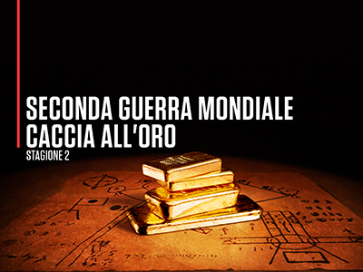 Seconda Guerra Mondiale - Caccia all'Oro - Stagione 2 (2020) [Completa] DLMux 1080p AC3 ITA