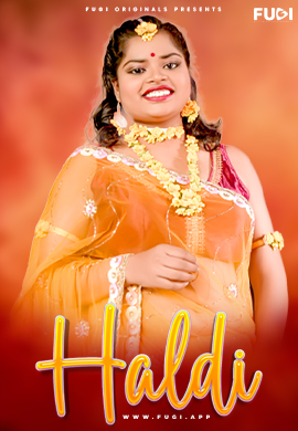 Haldi (2024) UNRATED 720p HEVC HDRip Fugi Hindi Short Film VegamoviesHD