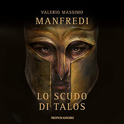 Valerio Massimo Manfredi - Lo scudo di Talos (2021) (mp3 - 128 kbps)