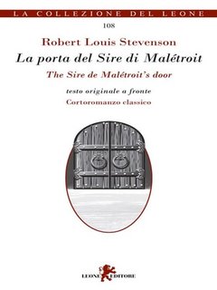 Robert Louis Stevenson - La porta del Sire di Malétroit/The Sire de Malétroit’s door (2023)