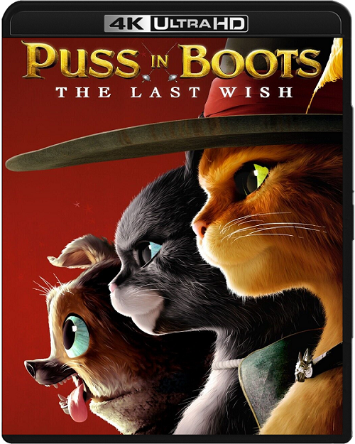 Kot w butach: Ostatnie życzenie / Puss in Boots: The Last Wish (2022) HYBRID.MULTi.REMUX.2160p.UHD.Blu-ray.DoVi.HEVC.ATMOS7.1-DENDA / DUBBING i NAPISY PL