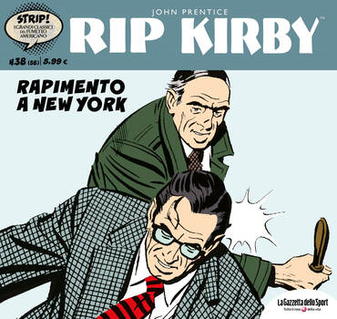 Strip! I grandi classici del fumetto americano 58 - Rip Kirby 38. Rapimento a New York (2024)