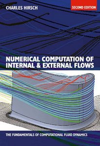 Numeriсаl Computation of Internal and External Flows. Volume 1: Fundamentals of Computational