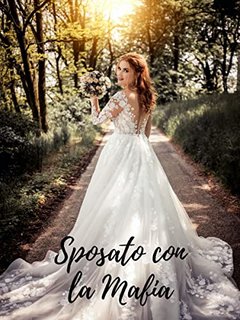 Ariana Romano - Sposato con la Mafia (2022)
