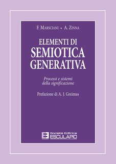F. Marsciani, A. Zinna - Elementi di semiotica generativa. Processi e sistemi della significazione (1991)