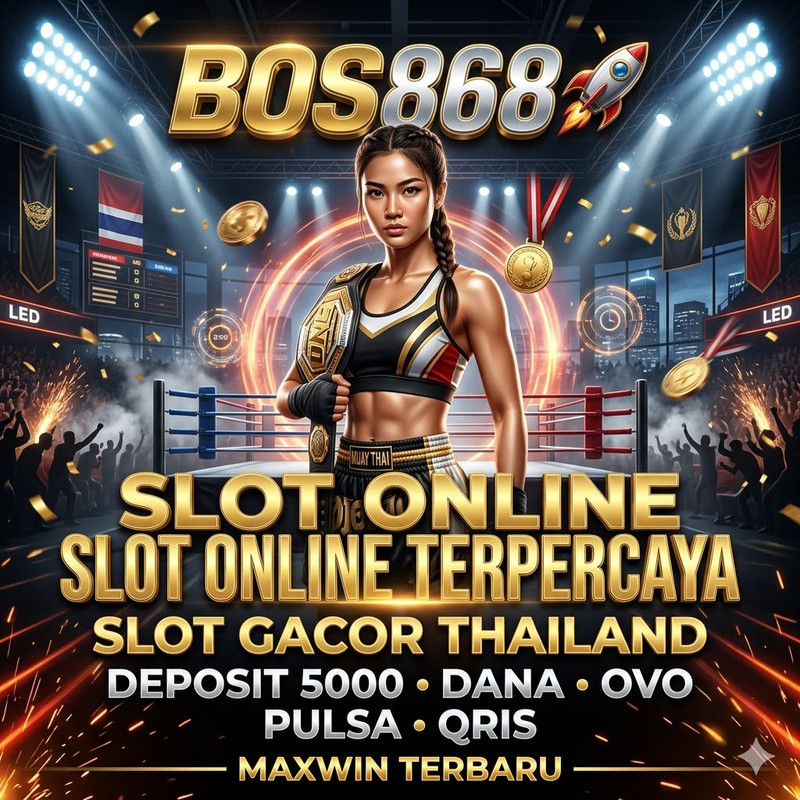 BOS868 🚀 Slot Online Terpercaya Slot Gacor Thailand Deposit 5000 Dana OVO Pulsa QRIS Maxwin Terbaru
