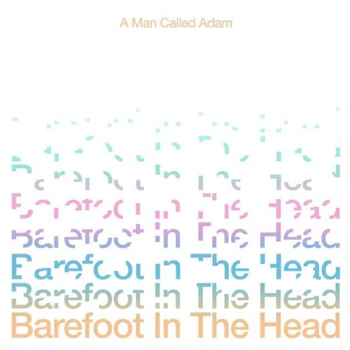 https://i.postimg.cc/sj9N3gd0/A-Man-Called-Adam-Barefoot-In-the-Head-Special-Edition-OTHED033-WEB-2026-JADED.jpg