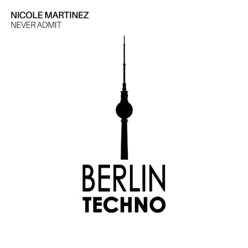 Nicole Martinez - Never Admit (2026)