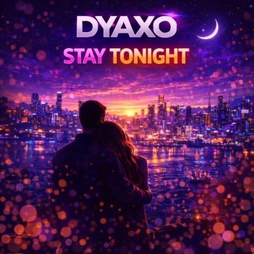 Dyaxo-Stay-tonight-4069493813722-SINGLE-