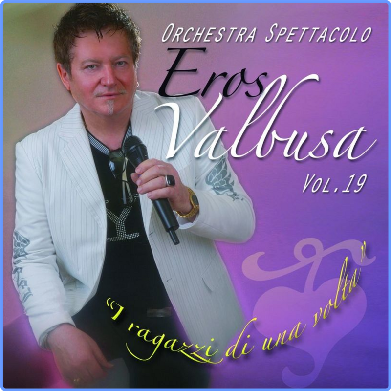 Eros Valbusa - I ragazzi di una volta (Album, Fonola dischi, 2011) FLAC Scarica Gratis