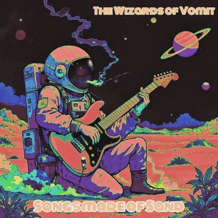 The Wizards of Vomit - Songs Made Of Sand (2025)