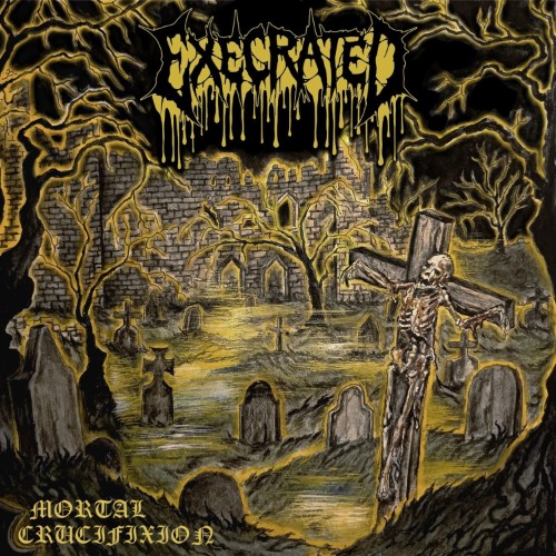 Execrated - Mortal Crucifixion (2026)