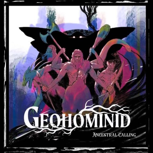 Geohominid - Ancestral Calling (2026)