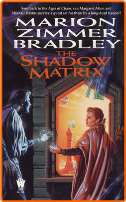 Marion Zimmer Bradley Darkover 25 The Shadow Matrix Mobi