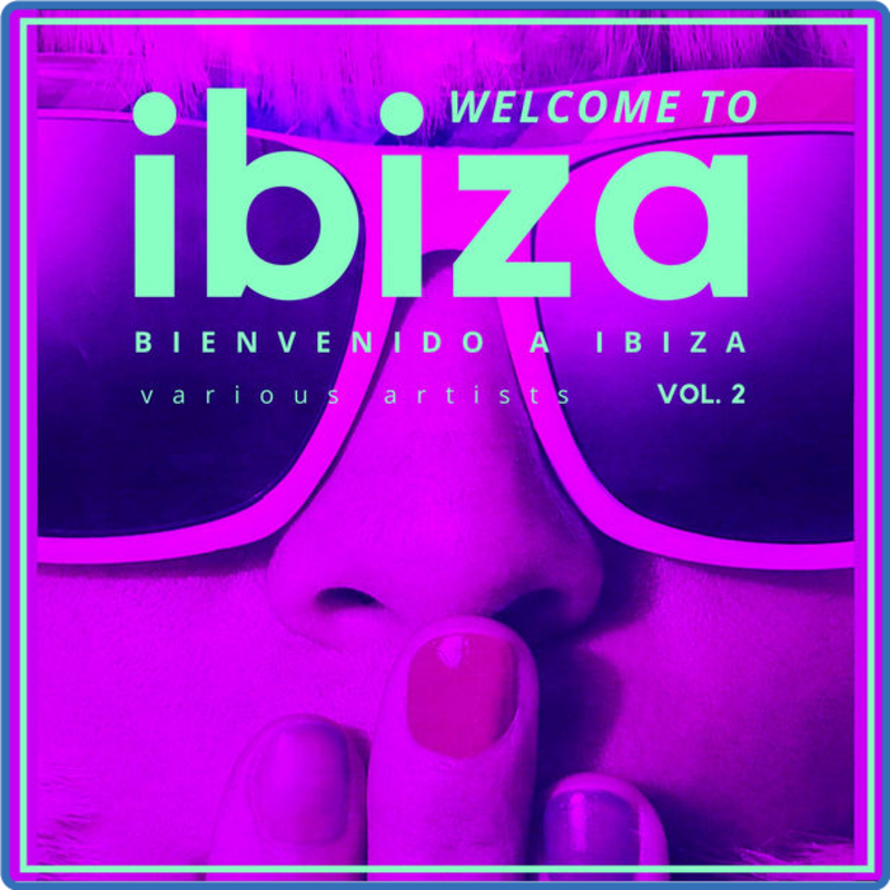 Welcome To Ibiza (Bienvenido A Ibiza) Vol 2 (2021) mp3 269 Kbps