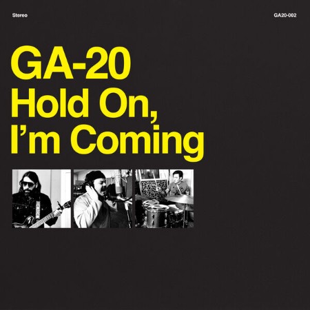 GA-20 - Hold On, I'm Coming (2025)