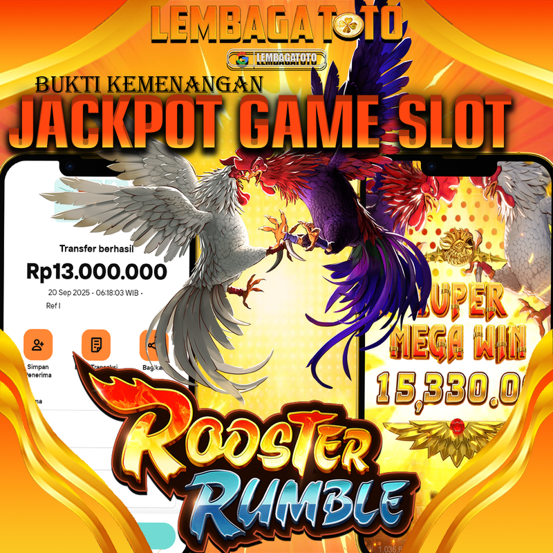 BUKTI JACKPOT 21 SEPTEMBER LEMBAGATOTO ROOSTER RUMBLE  Rp.13.000.000,- LUNAS