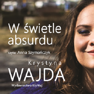 Krystyna Wajda - W świetle absurdu (2023)