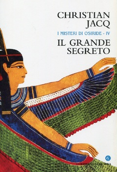Christian Jacq - I misteri di Osiride IV - Il grande segreto (2004)