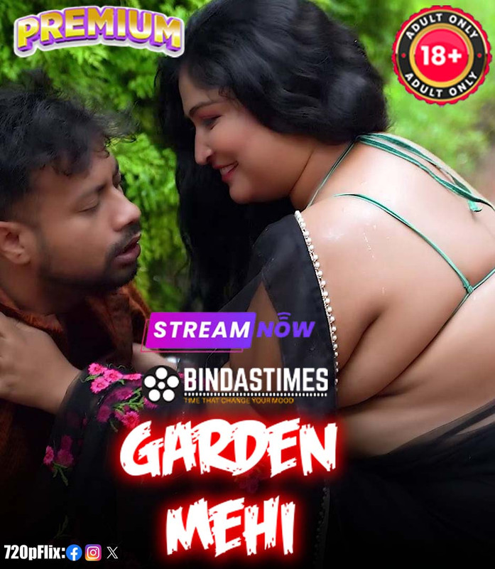 Garden Mehi (2025) Hindi Uncut BindasTimes Hot Short Film 1080p Watch Online