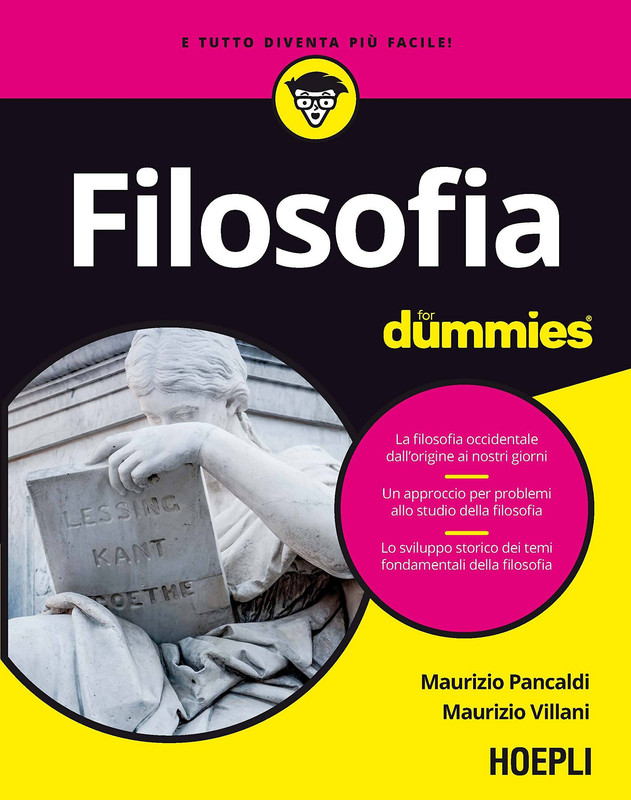 Maurizio Pancaldi,‎ Maurizio Villani - Filosofia for dummies (2017)