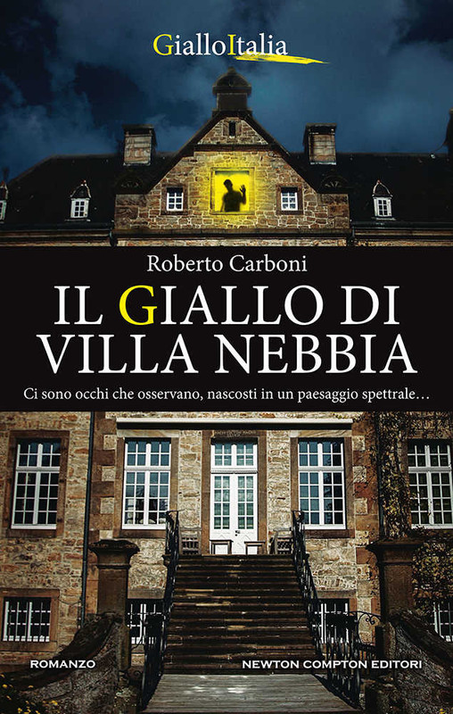 Roberto Carboni - Il giallo di Villa Nebbia (2020)