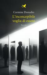 Carmine Donadio – L’inconcepibile voglia di essere (2026)