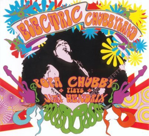 ed509737 0342 4404 b182 95feed931523 - Popa Chubby - Electric Chubbyland (plays Jimy Hendrix) (3CD, 2006)