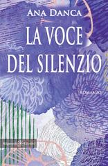 Ana Danca – La voce del silenzio (2021)
