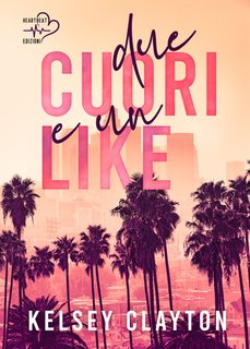 Kelsey Clayton - Due cuori e un like (2024)