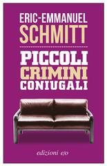 Eric-Emmanuel Schmitt – Piccoli crimini coniugali (2017)