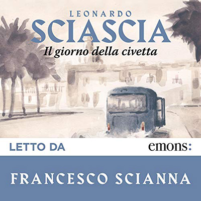 Leonardo Sciascia - Il giorno della civetta (2021) (mp3 - 128 kbps)