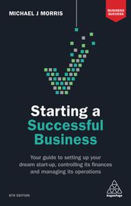 Starting a Successful Business: Your Guide to Setting Up Your Dream Start-up