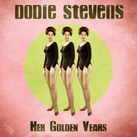 Dodie Stevens - Her Golden Years (Remastered) (2020)
