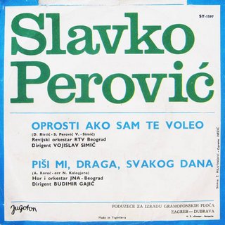 Slavko Perovic 1970 - Oprosti ako sam te voleo 70b
