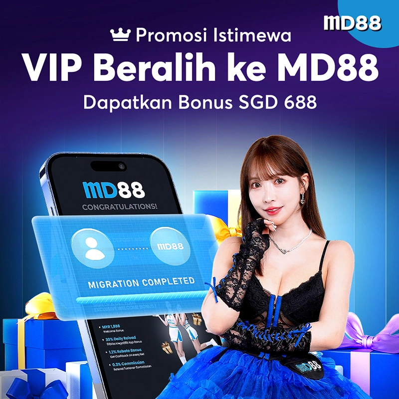 Bonus Migrasi MD88 ##Tingkatkan pengalaman permainan anda dengan MD88 dan dapatkan bonus istimewa sehingga SGD 688 sebagai hadiah sambutan!